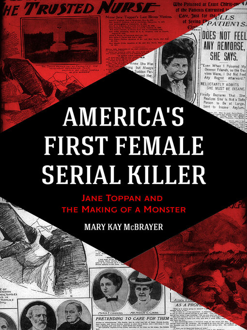 Title details for America's First Female Serial Killer by Mary Kay McBrayer - Available